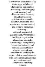 software as a service (saas) featuring a web-based platform for aggregating, processing, and managing environmental and climate-related datasets; providing tools for collaborative scientific research, including data annotation, version control, and scenar