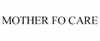 mother fo care