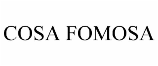 cosa fomosa