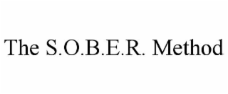 the s.o.b.e.r. method