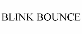 blink bounce