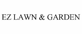 ez lawn & garden