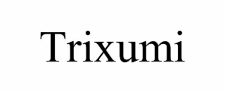 trixumi