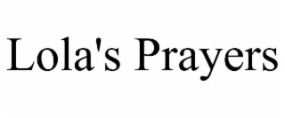 lola's prayers