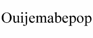 ouijemabepop
