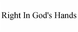 right in god's hands