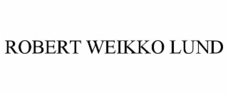 robert weikko lund