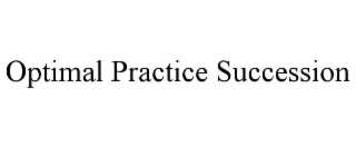 optimal practice succession