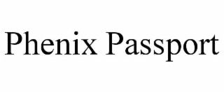 phenix passport
