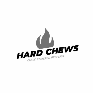 hard chews chew. energize. perform.
