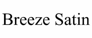 breeze satin