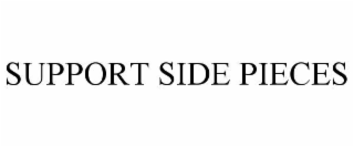 support side pieces