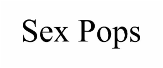 sex pops