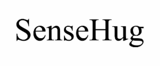 sensehug