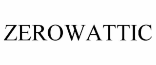 zerowattic