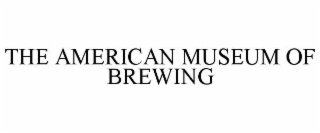 the american museum of brewing
