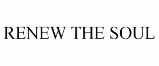 renew the soul