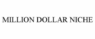 million dollar niche