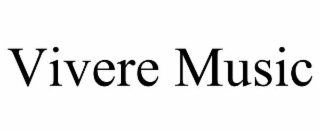 vivere music