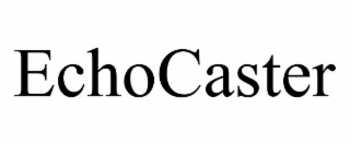 echocaster