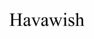 havawish
