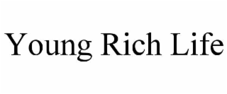 young rich life