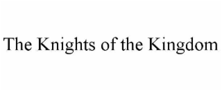 the knights of the kingdom