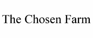 the chosen farm