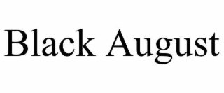 black august