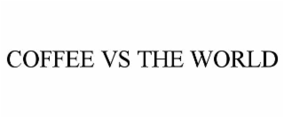coffee vs the world
