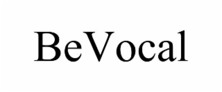 bevocal