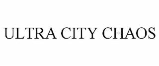 ultra city chaos