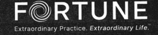 fortune extraordinary practice. extraordinary life.