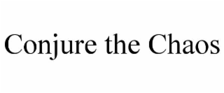 conjure the chaos