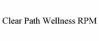 clear path wellness rpm