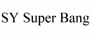 sy super bang