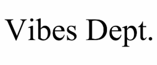 vibes dept.