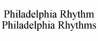 philadelphia rhythm philadelphia rhythms