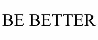 be better