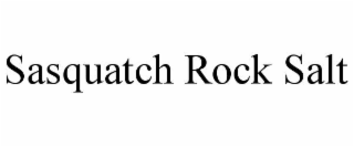 sasquatch rock salt