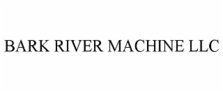 bark river machine llc