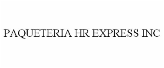 paqueteria hr express inc