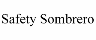 safety sombrero