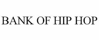 bank of hip hop