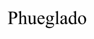 phueglado