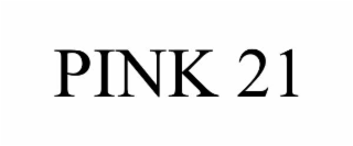 pink 21