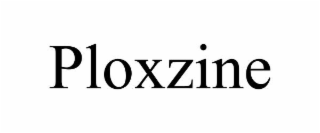 ploxzine