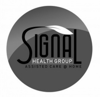 signal health group assisted care @ home