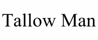 tallow man