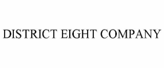 district eight company